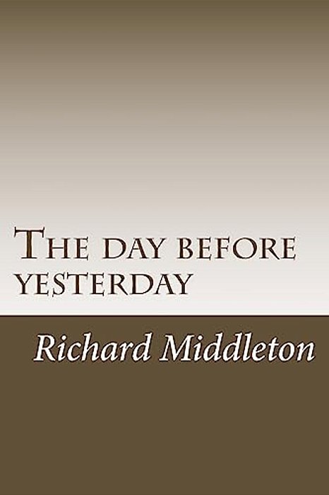 The Day Before Yesterday-..