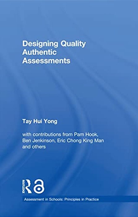 Designing Quality Authentic Assessments-..