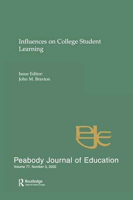 Influences On College Student Learning: Special Issue Of Peabody Journal Of Education-..