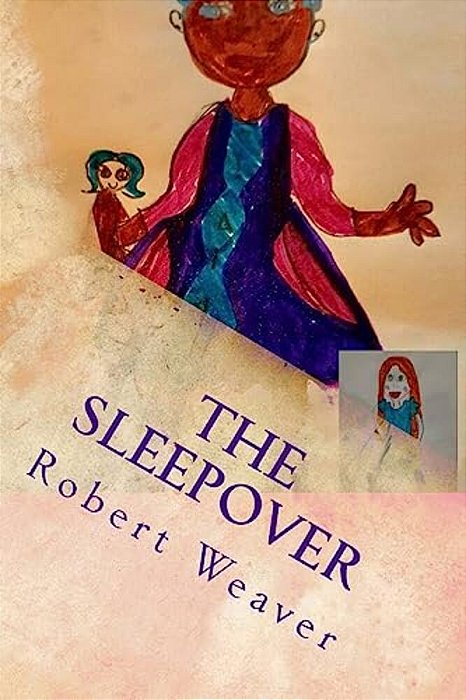 The Sleepover: We Are More Alike Than You Can Imagine-..