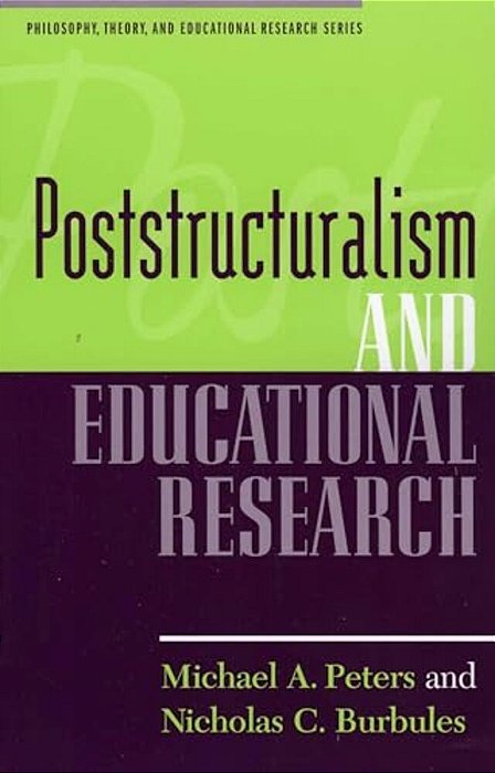 Poststructuralism And Educational Research-..