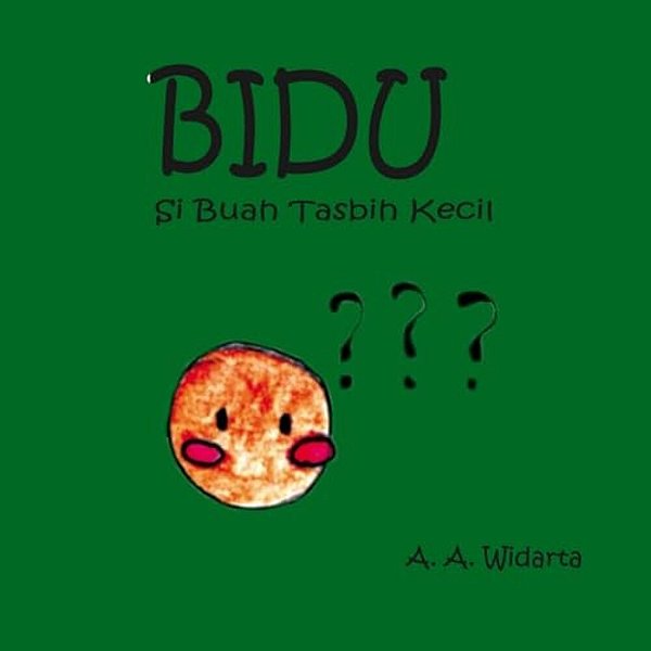Bidu, Si Buah Tasbih Kecil: Si Buah Tasbih Kecil-..
