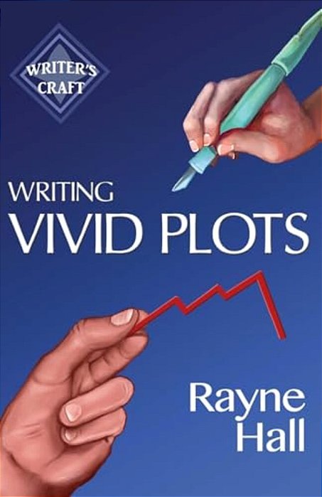 Writing Vivid Plots: Professional Techniques For Fiction Authors-..