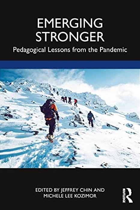 Emerging Stronger: Pedagogical Lessons From The Pandemic-..