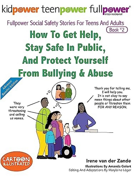 How To Get Help, Stay Safe In Public, And Protect Yourself From Bullying & Abuse-..