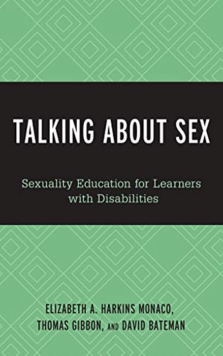 Talking About Sex: Sexuality Education For Learners With Disabilities-..