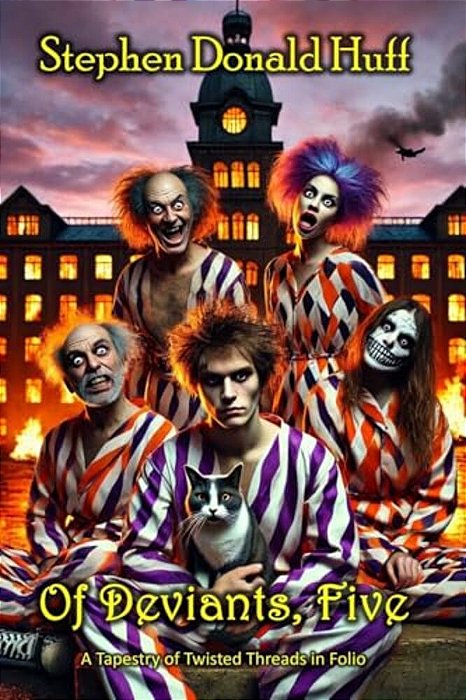 Of Deviants, Five: A Tapestry Of Twisted Threads In Folio-..