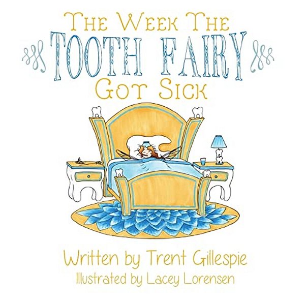 The Week The Tooth Fairy Got Sick-..