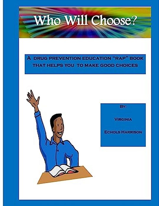 Who Will Choose: To Be "Drug Free"-..