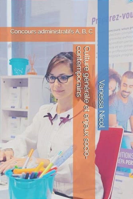 Culture Générale Et Enjeux Socio-Contemporains: Concours Administratifs A, B, C-..