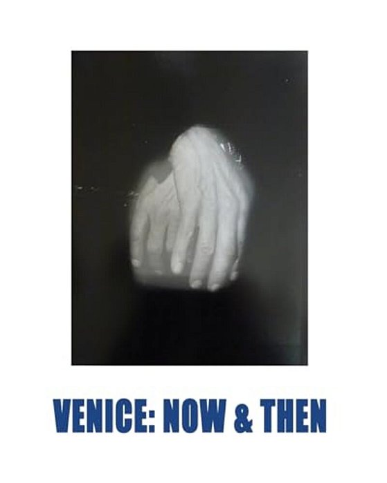 Venice: Now & Then-..