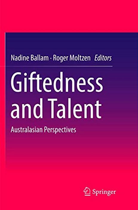 Giftedness And Talent: Australasian Perspectives-..