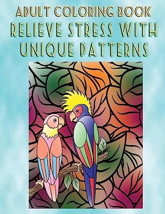 Adult Coloring Book Relieve Stress With Unique Patterns: Mandala Coloring Book-..