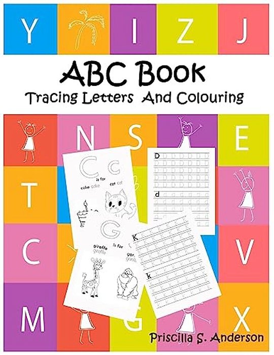 Abc Book: Ideal/Easy Colouring And Tracing Letters Workbook For Kids-..