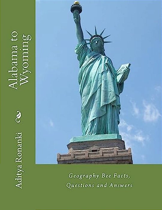 Alabama To Wyoming (Black & White): Geography Bee Facts, Questions And Answers-..