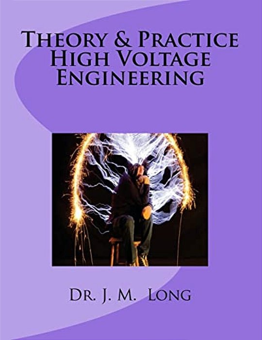 Theory & Pratice High Voltage Engineering-..