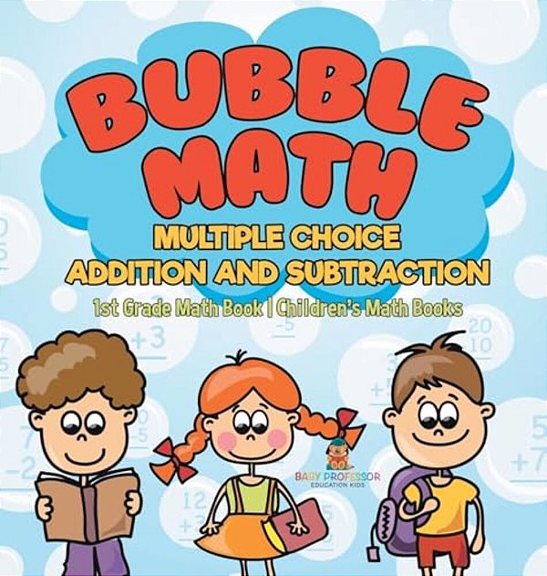 Bubble Math Multiple Choice Addition And Subtraction - 1ST Grade Math Book Children's Math Books-..