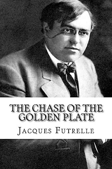 The Chase Of The Golden Plate-..