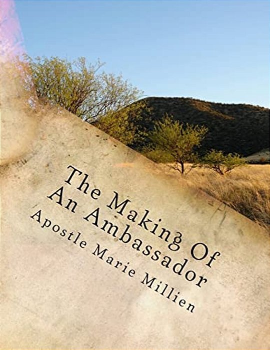 The Making Of An Ambassador: Ambassador Manual-..