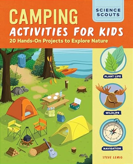 Camping Activities For Kids: 20 Hands-On Projects To Explore Nature-..