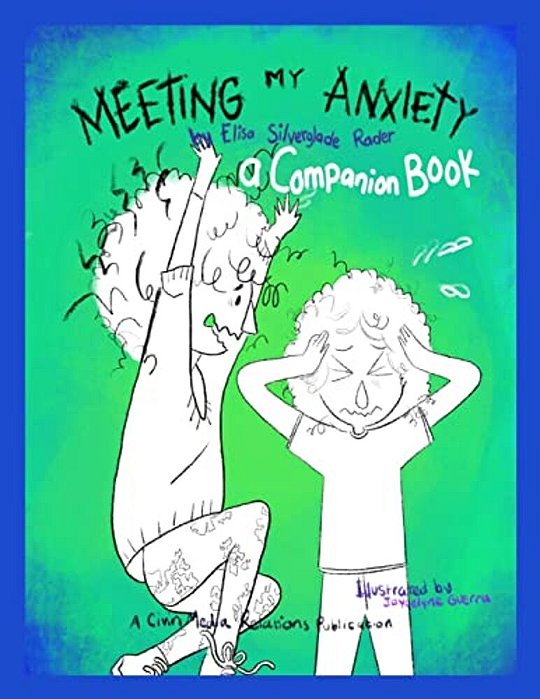 Meeting My Anxiety - A Companion Book-..