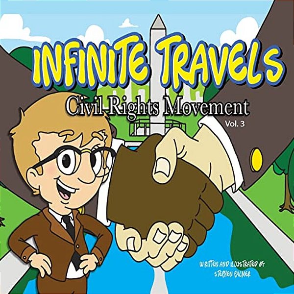 Infinite Travels: The Time Traveling Children's History Activity Book - Civil Rights Movement-..