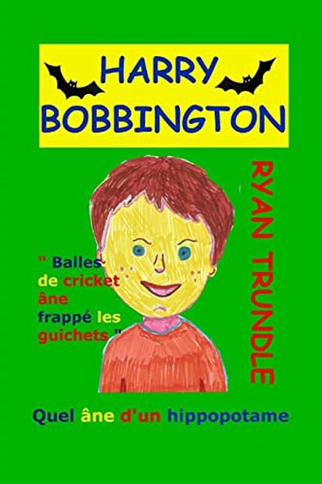 Harry Bobbington (French Edition)-..