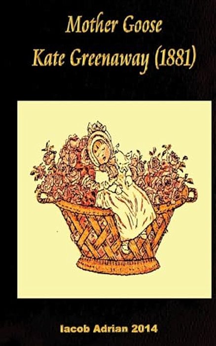 Mother Goose Kate Greenaway (1881)-..