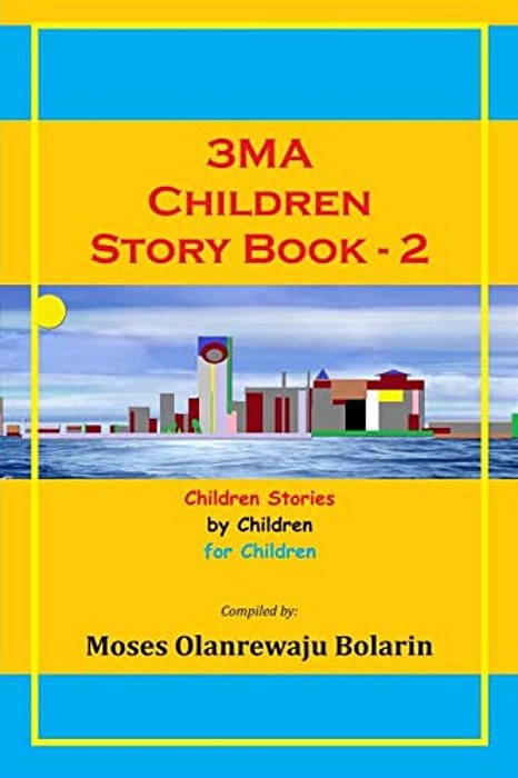3MA Children Story Book: Children Stories By Children For Children-..