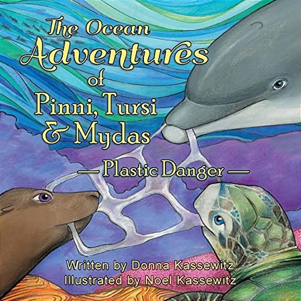 The Ocean Adventures Of Pinni, Tursi & Mydas: Plastic Danger-..