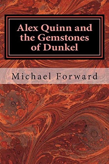 Alex Quinn And The Gemstones Of Dunkel-..