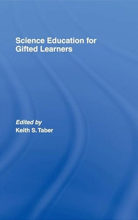 Science Education For Gifted Learners-..