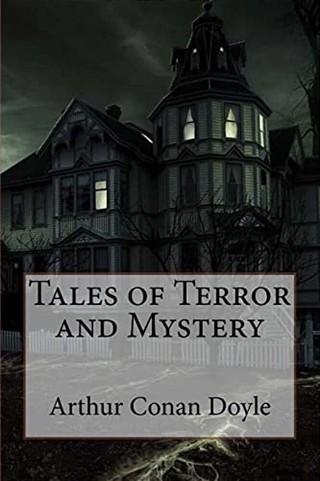 Tales Of Terror And Mystery Arthur Conan Doyle-..