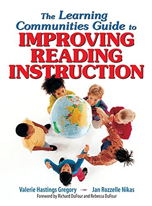The Learning Communities Guide To Improving Reading Instruction-..