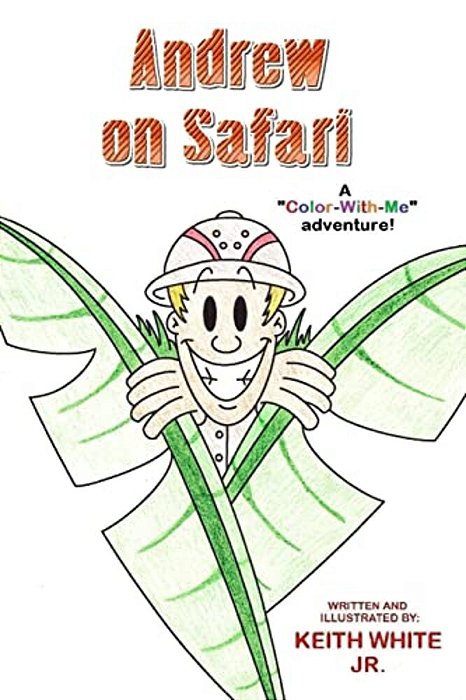 Andrew On Safari: A Color-With-me Adventure-..