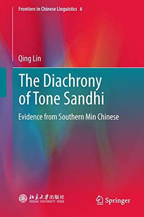 The Diachrony Of Tone Sandhi: Evidence From Southern Min Chinese-..
