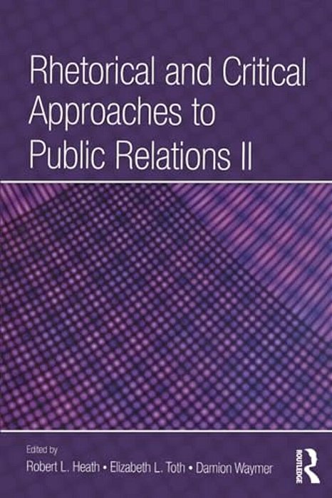 Rhetorical And Critical Approaches To Public Relations II-..