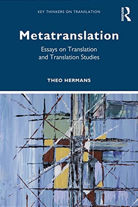 Metatranslation: Essays On Translation And Translation Studies-..
