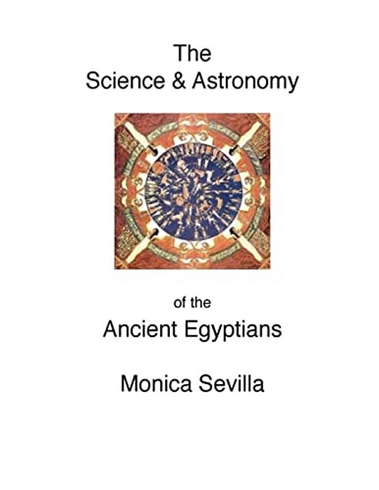 The Science And The Astronomy Of The Ancient Egyptians-..