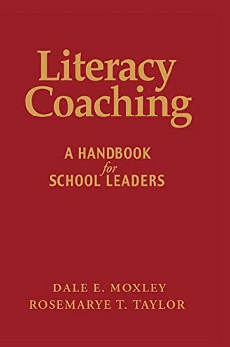 Literacy Coaching: A Handbook For School Leaders-..