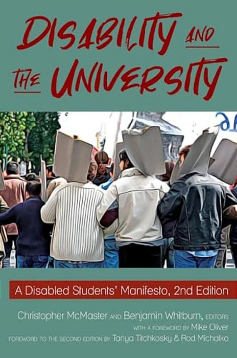 Disability And The University: A Disabled Students' Manifesto, 2ND Edition-..