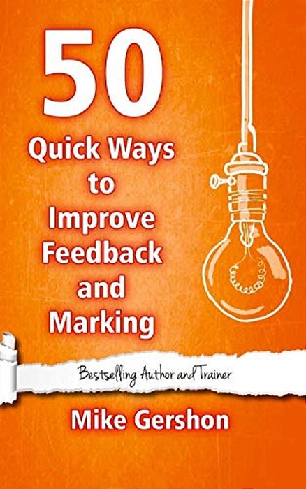 50 Quick Ways To Improve Feedback And Marking-..