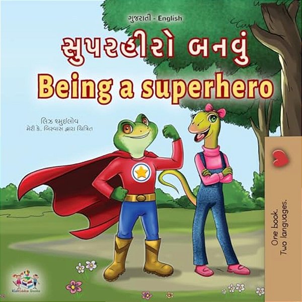 Being A Superhero (Gujarati English Bilingual Children's Book)-..
