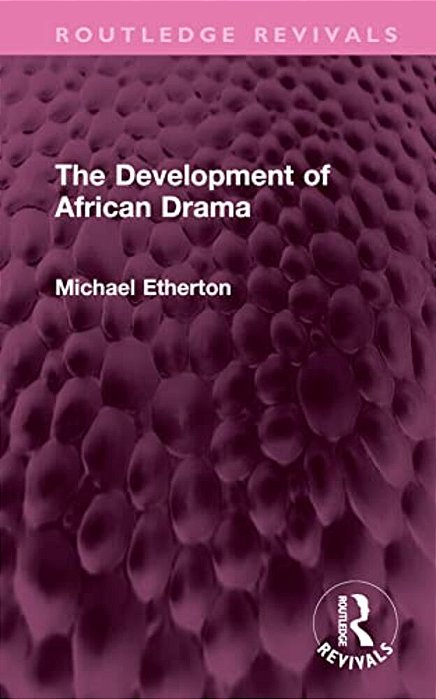 The Development Of African Drama-..