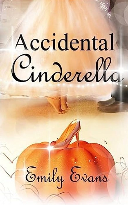 Accidental Cinderella-..