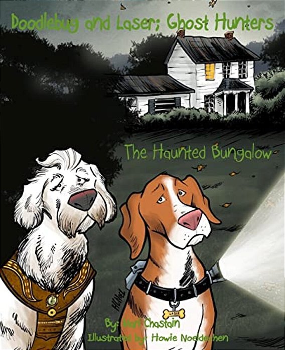 Doodlebug And Laser; Ghost Hunters: The Haunted Bungalow-..