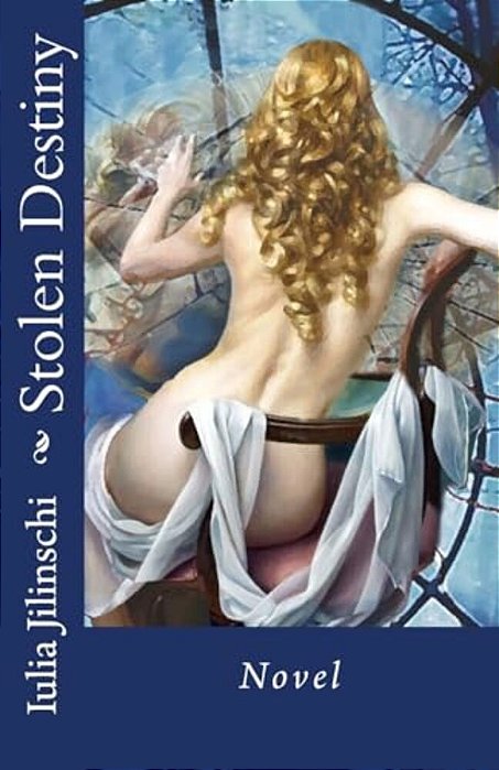 Stolen Destiny: Novel-..