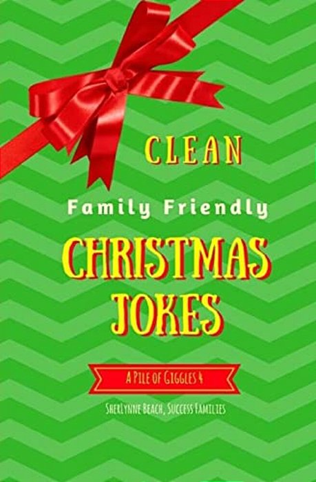 A Pile Of Giggles 4: Clean Family Friendly Christmas Jokes-..