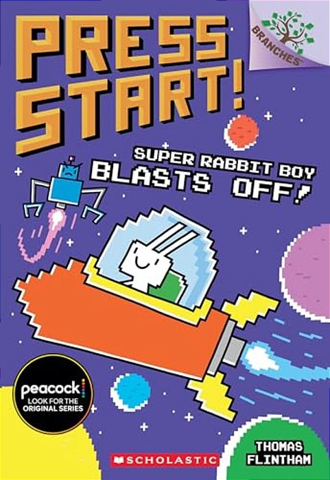 Super Rabbit Boy Blasts Off!: A Branches Book (Press Start! #5): Volume 5-..