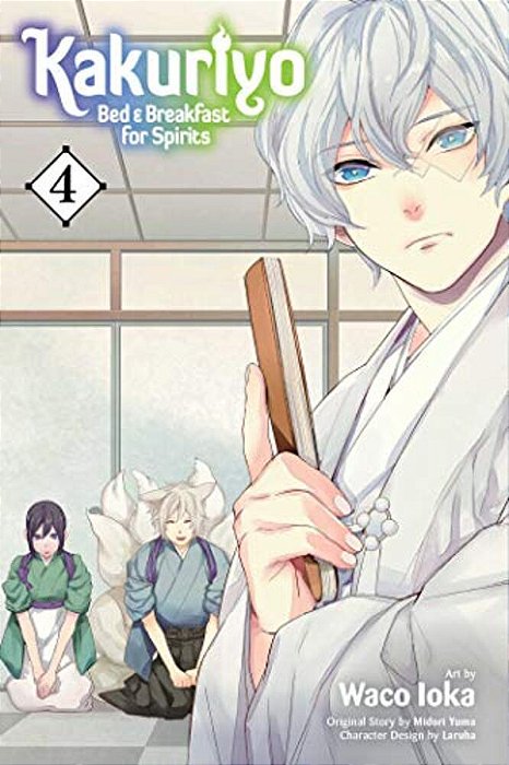 Kakuriyo: Bed & Breakfast For Spirits, Vol. 4-..